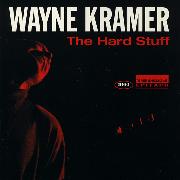 Wayne Kramer-HardStuff.jpg